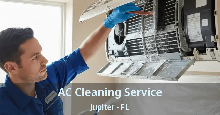 AC Cleaning Service Jupiter - FL AC Cleaning Service Jupiter - FL