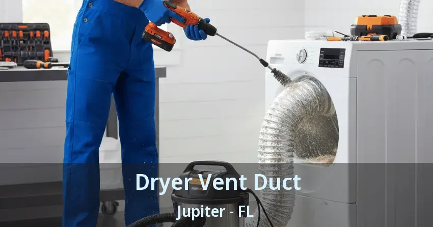 Dryer Vent Duct Jupiter - FL