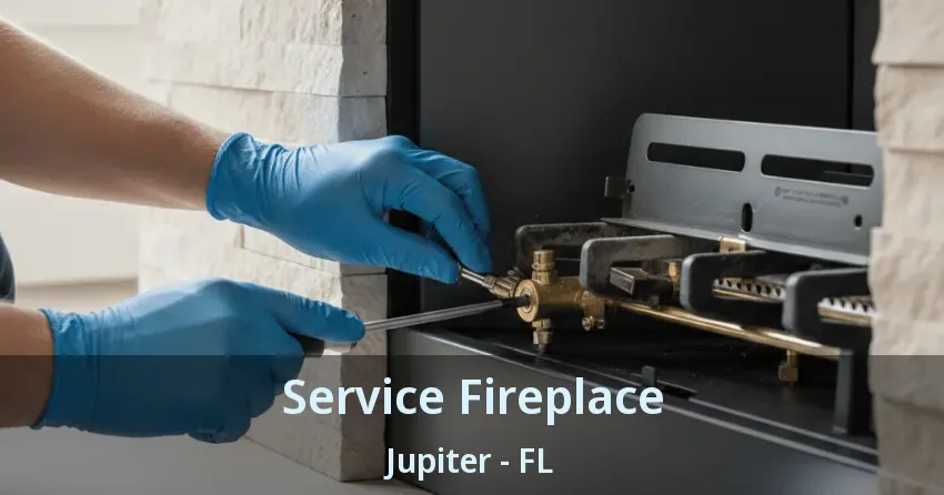 Service Fireplace Jupiter - FL Service Fireplace Jupiter - FL